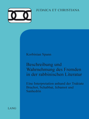 cover image of Beschreibung und Wahrnehmung des Fremden in der rabbinischen Literatur